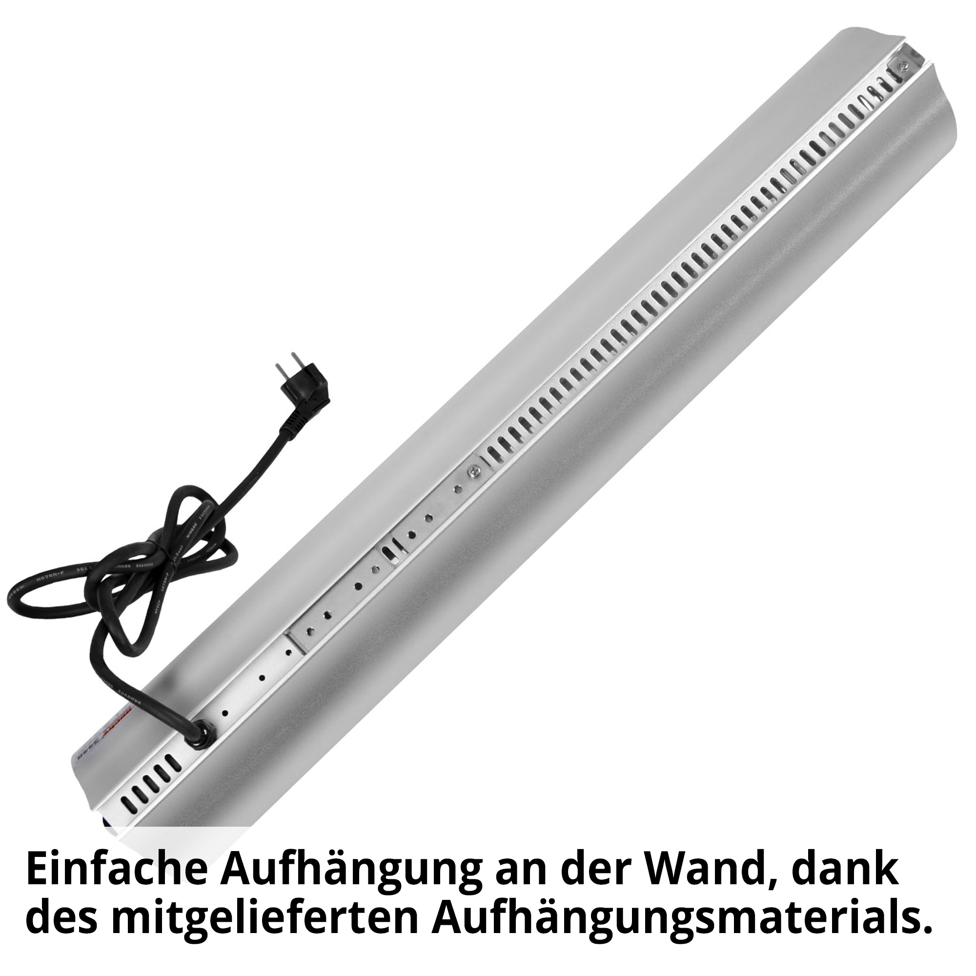 Infrarot Heizstrahler; Einfache Aufhängung an der Wand dank des mitgelieferten Aufhängungsmaterials