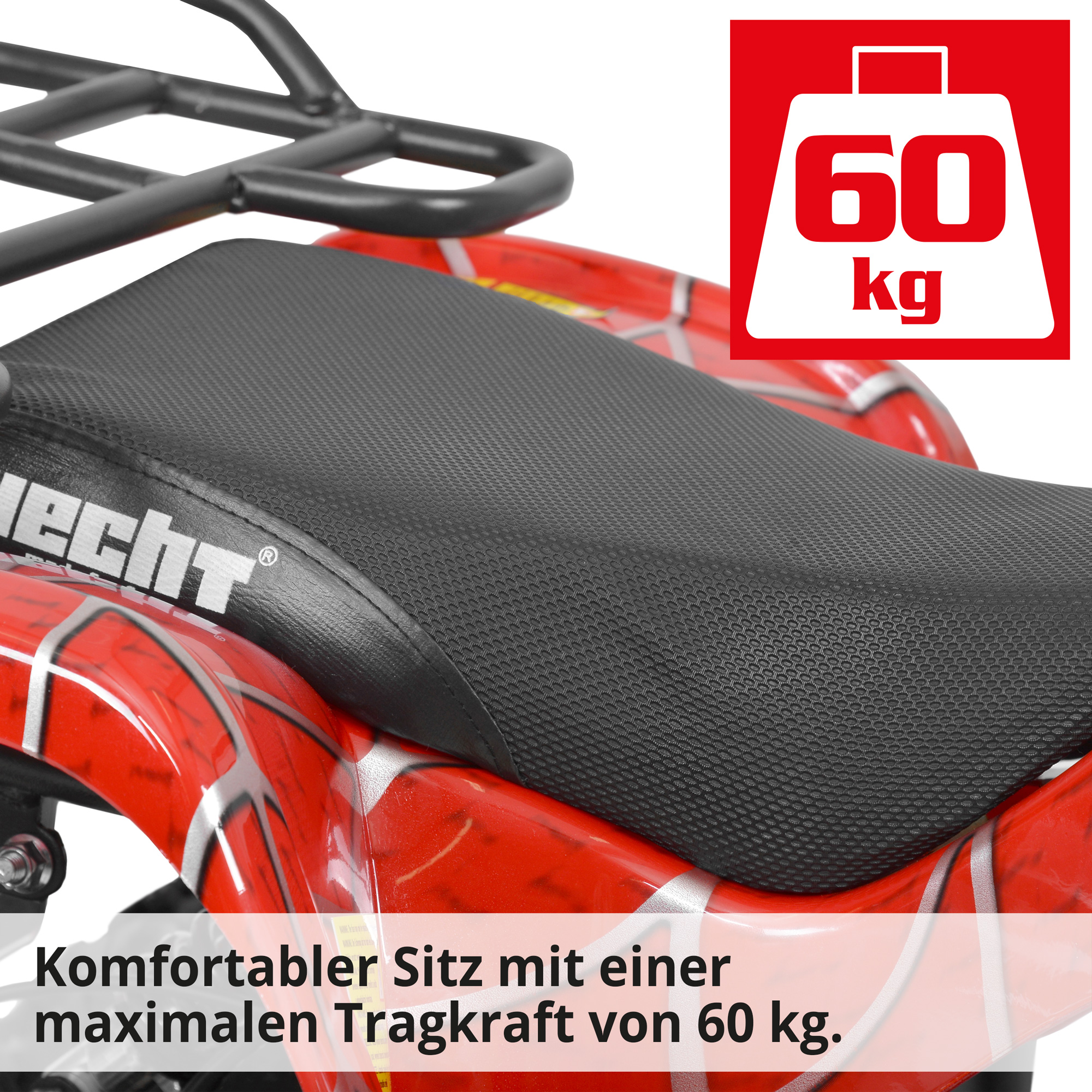 Quad; Komfortabler Sitz mit einer Tragkraft von 60 Kilogramm