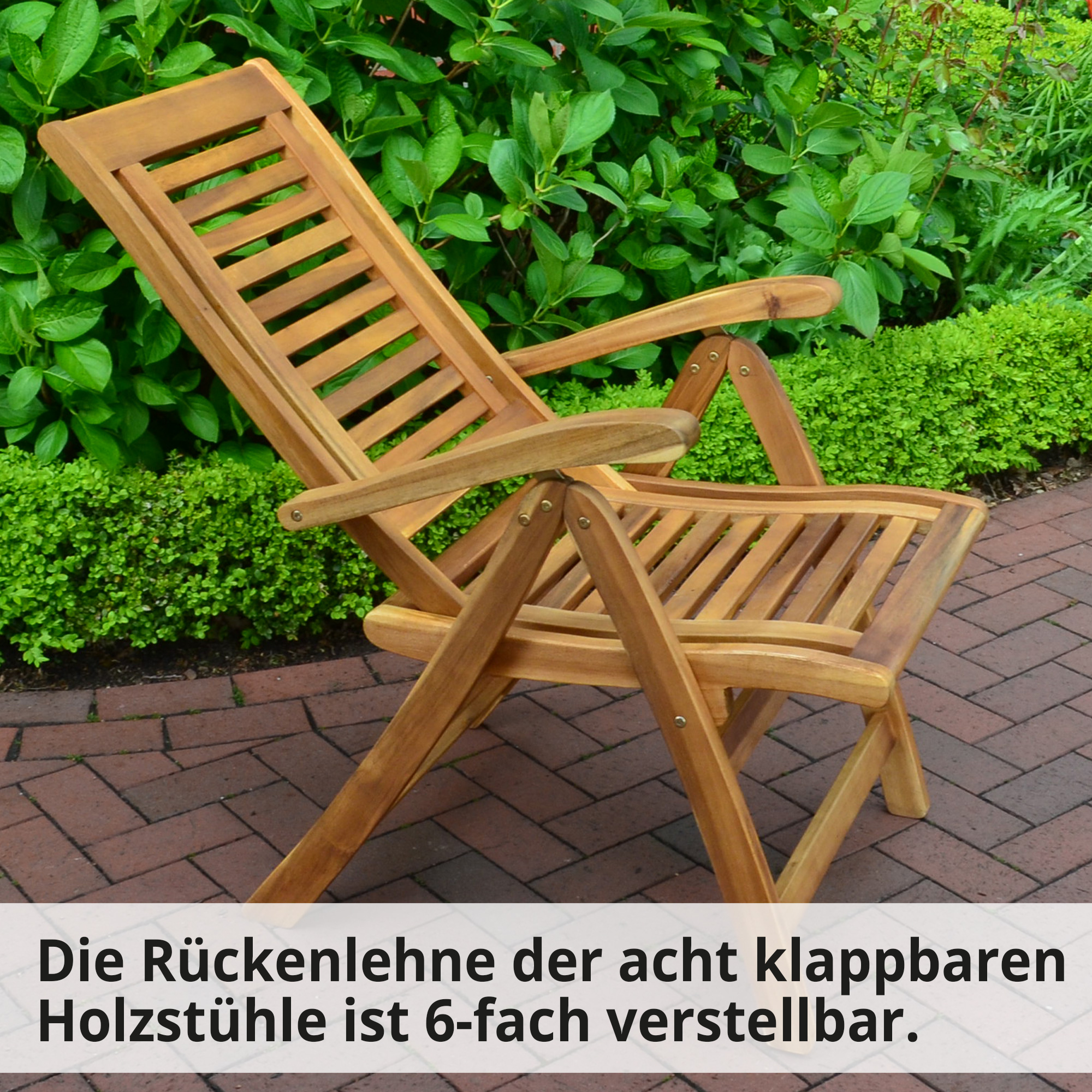 Gartensitzgruppe Royal; Die Rückenlehne der 8 klappbaren Holzstühle ist 6-fach verstellbar