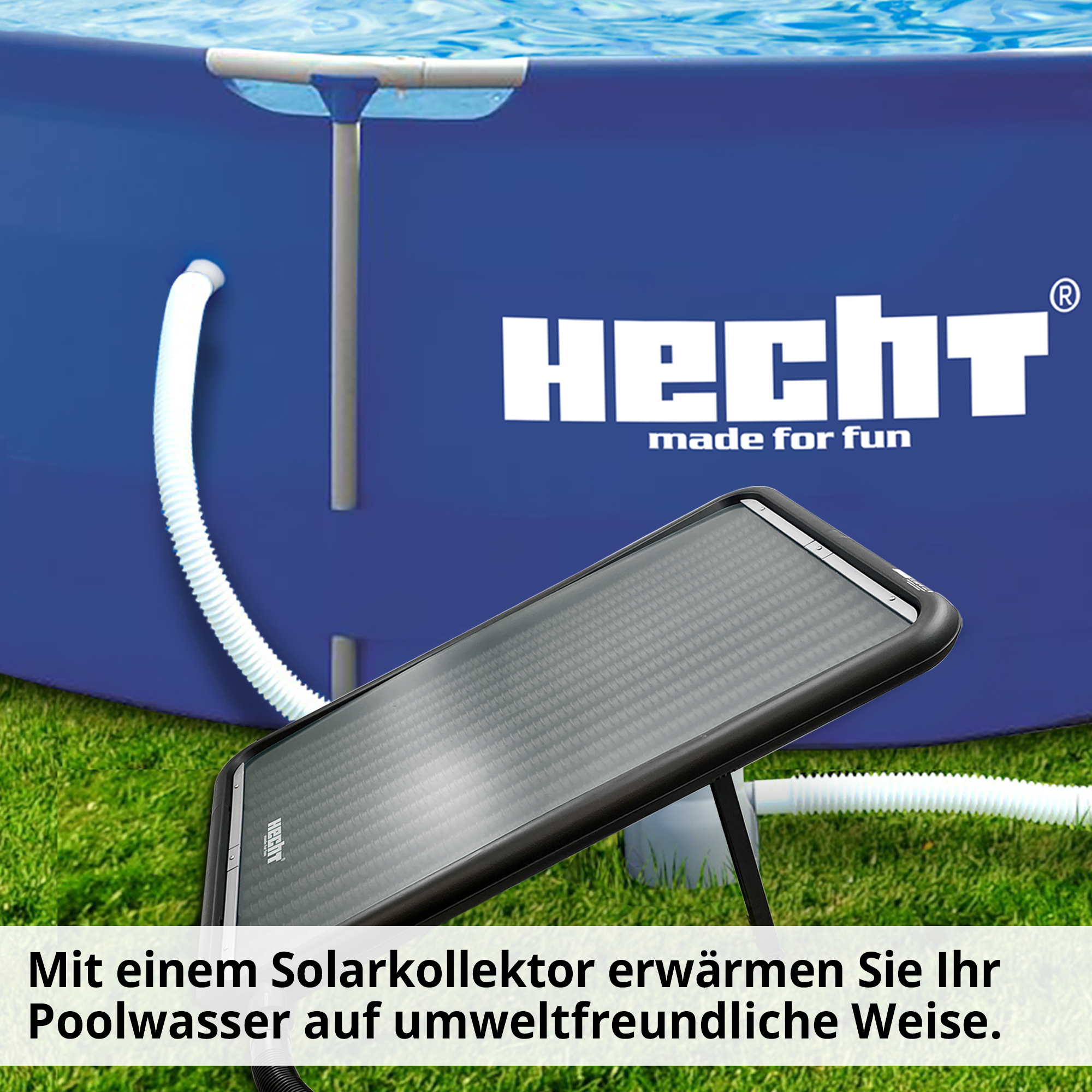 Hecht 305810 Poolsolarheizung; mit einem Solarkollektor erwärmen Sie Ihr Poolwasser auf umweltfreundliche Weise