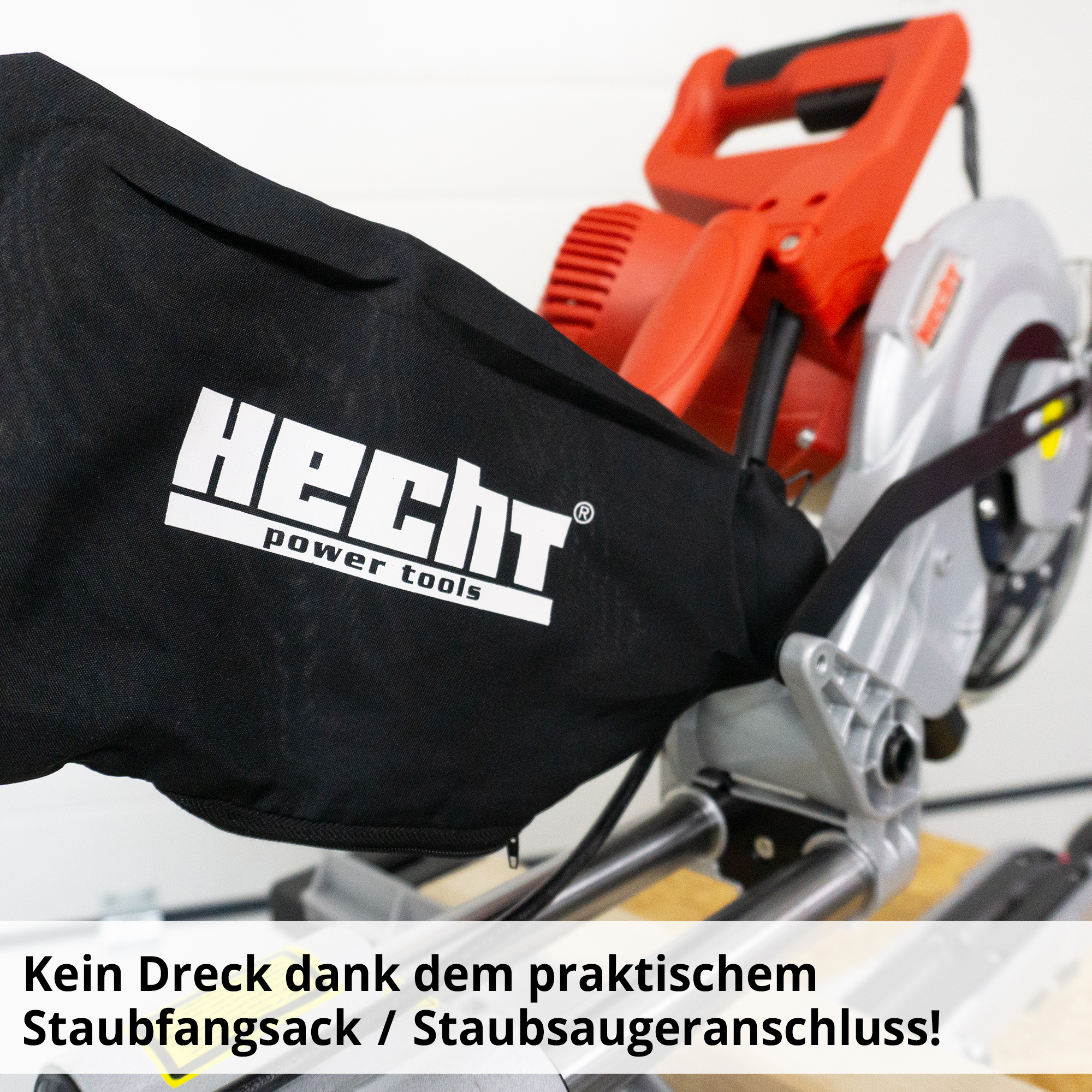 HECHT 828 Kappzugsäge; Kein Dreck dank dem praktischem Staubfangsack / Staubaugeranschluss