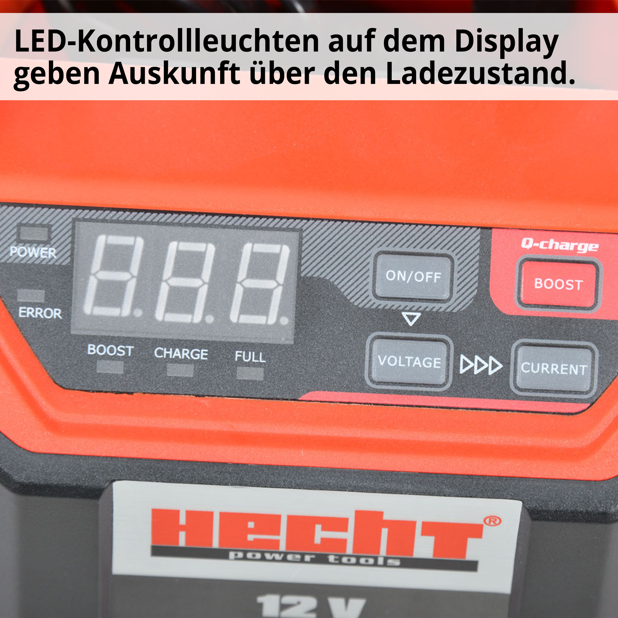 HECHT 2013 Batterieladegerät; LED-Kontrollleuchten auf dem Display geben Auskunft über den Ladezustand