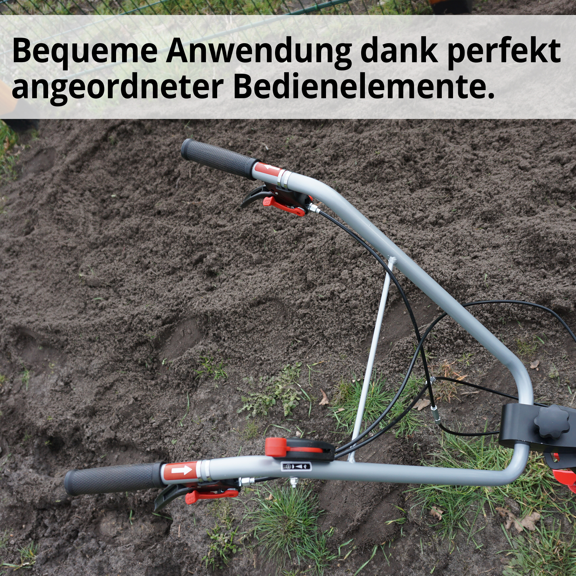 Gartenhacke; Bequeme Anwendung dank perfekt angeordneter Bedienelemente
