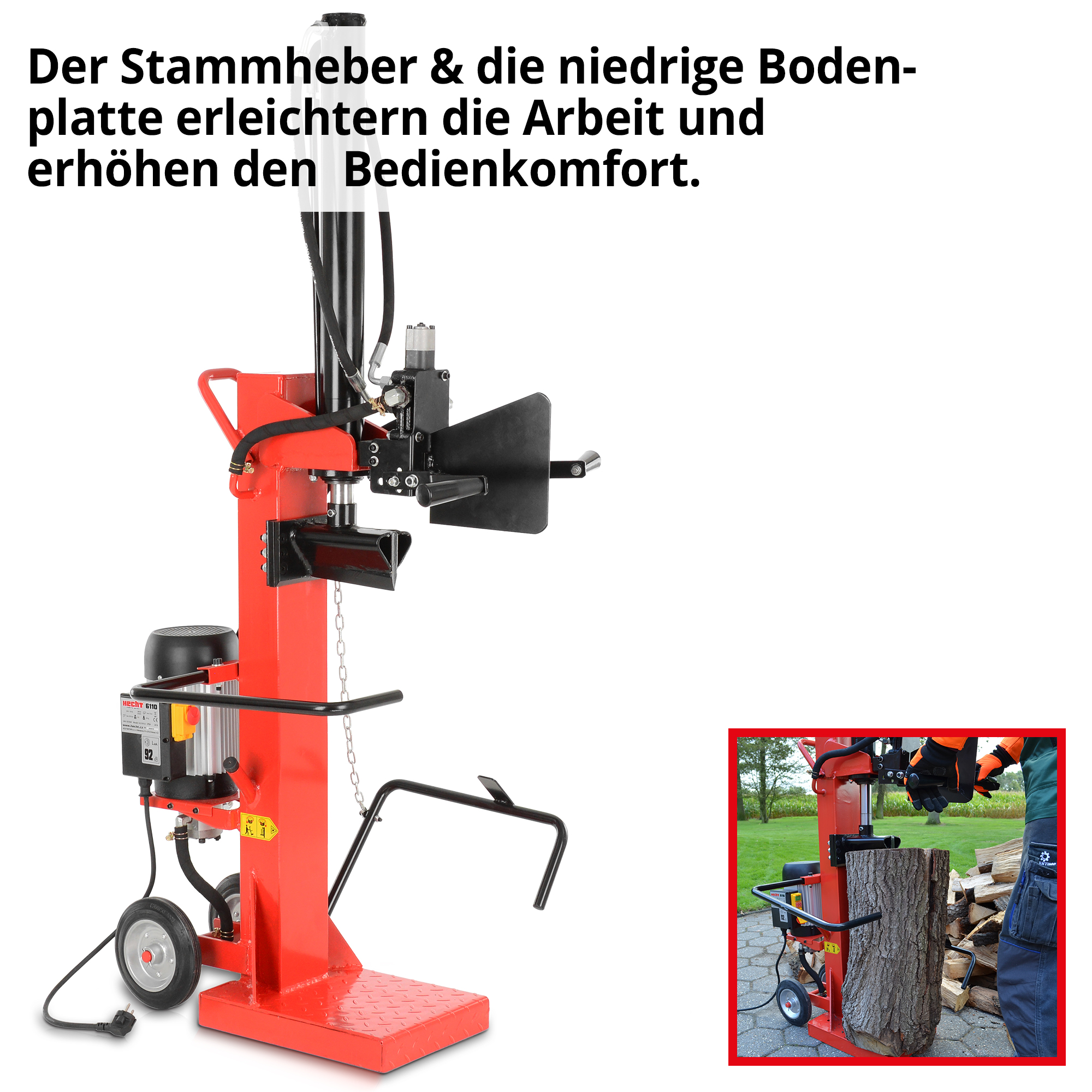 Der Stammheber und die niedrige Bodenplatte erleichtern die Arbeit und erhöhen den Bedienkomfort