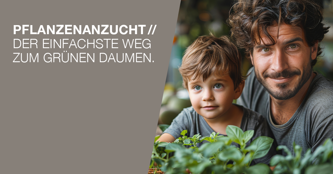 Pflanzenanzucht